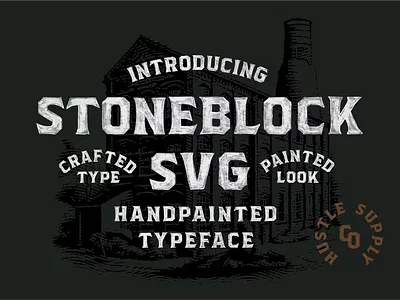 Stoneblock - Handpainted SVG Typeface alternate badge brand identity branding custom font custom type design font font design font designer painted svg textured font typography visual identity