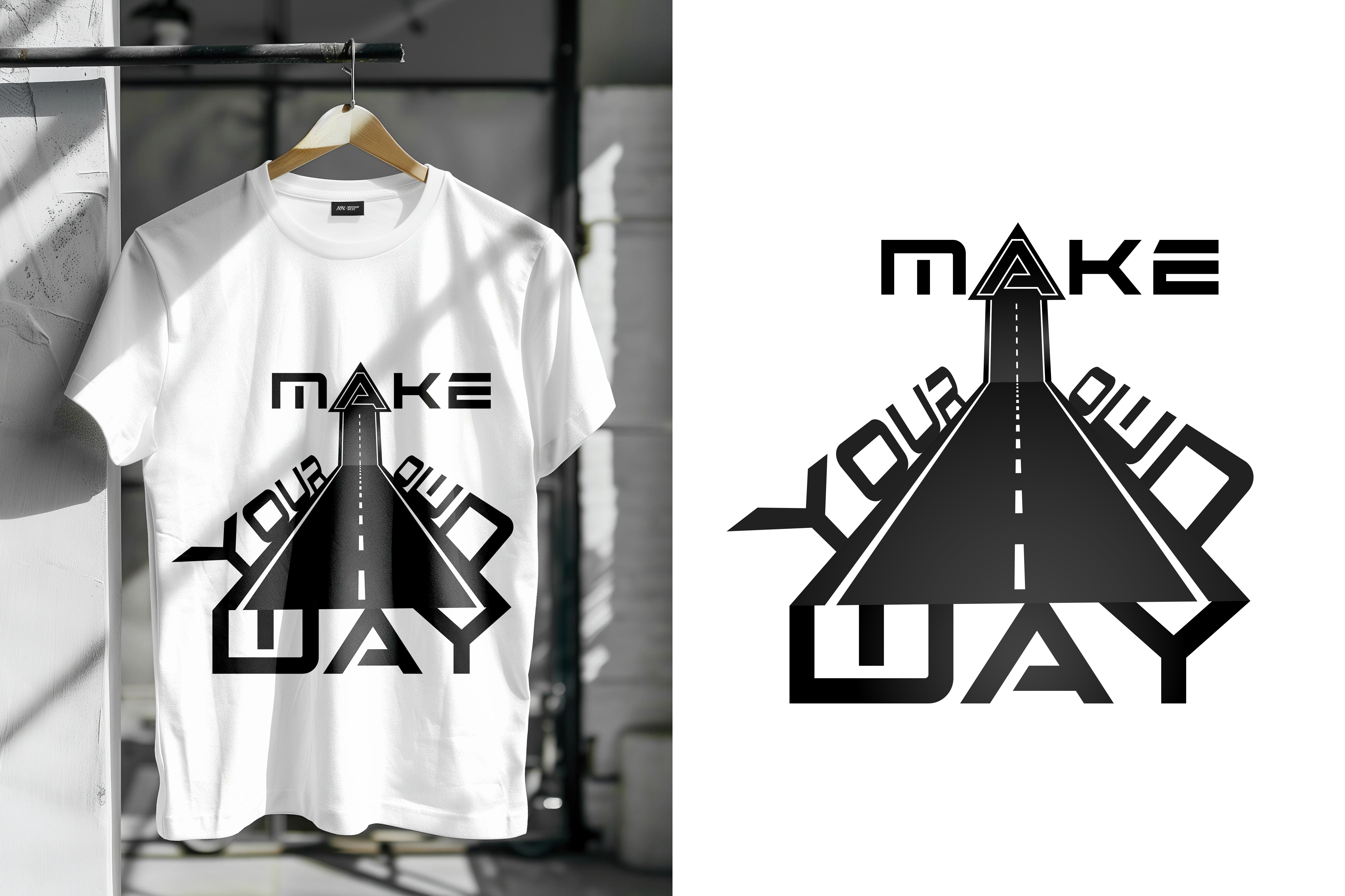 T-Shirt Design (Make Your Own Way) cloth fashion make your own way print design print on demand t shirt t shirt design
