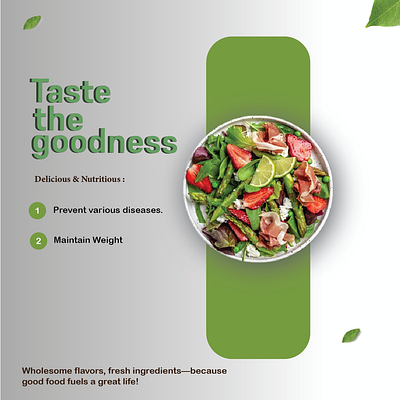 Taste the goodness graphic design
