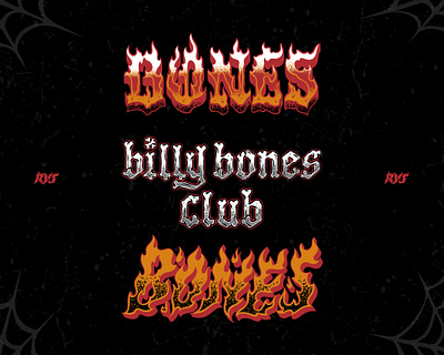 Billy Bones Club Lettering Graphic by RYS artwear billy bones club blackletter bones bones club clothing brand customlettering dark art fire flame flamettering handdrawn handlettering lettering logotype streetwear typography vintagedesign