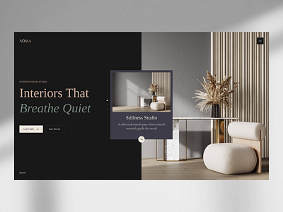 Nōma — Premium Interior Studio Website // 001 animated interface calm color palette clean ui creative direction design system elegant design high end ui interior design website interior portfolio light ui luxury branding minimal interface modern web design premium web design smooth transitions spacious layout ui inspiration ux for interiors webflow design website concept