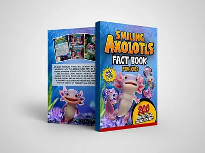 Axolotls Fact book for kids amazon kdp amazon kdp book book cover book design design graphic design interiror kdp cover