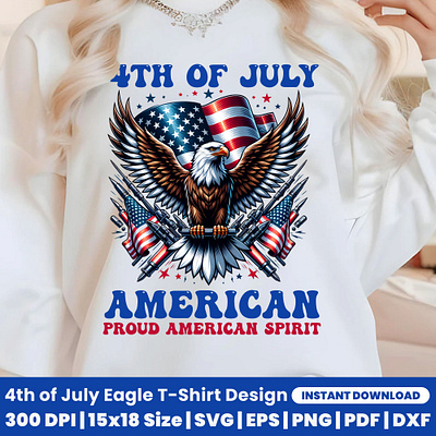 4th of July PNG, 4th of July Shirt, 4th of July Eagle T-Shirt apparel design