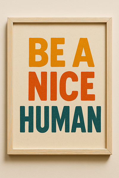 Be a Nice Human