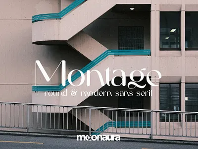 Montage - Round & Modern Sans Serif aura classic elegant font fonts magnolia modern montage moon round sans sans serif serif stairs studio sun type typeface typography urban