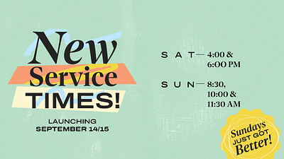 New Service Times Campaign