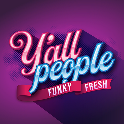 Y'all People 2d design graphic design illustration illustrator people shiny tulsa typography vector yall