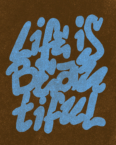 Life is beautiful design graphic design illustration lettering letters procreate typography