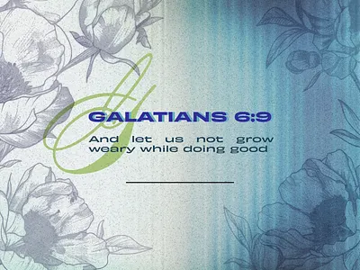 PCM Design Challenge | Galatians 6:9 art artwork church design design challenge graphic design pcmchallenge prochurchmedia social media typography