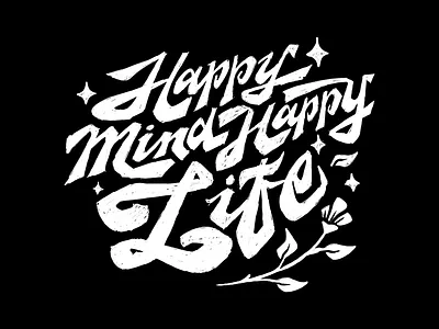 Happy Mind Happy Life branding design drawing flat design graphic design handdrawn illustration lettering lettering desing lettering layout logo typography