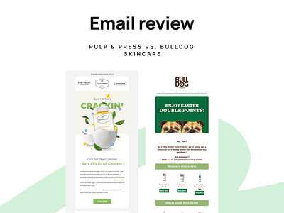 Email review Pulp & Press vs. Bulldog Skincare email email builder email campaign email design email marketing email newsletter email review email templates marketing newsletter