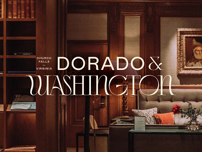 Dorado & Washington apartment branding contrast development display dorado elegant gold high end hospitality lettering logo luxury residential serif type typography virginia washington wordmark