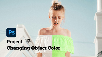 Project: Changing Object Color adobe photoshop changing object color project graphic design magnetic lasso tool object selection tool photoshop project portfolio project