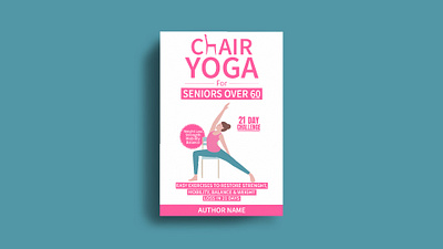 Book cover design - CHAIR YOGA {Non Fiction} amazon book book cover design cover cover design design ebook graphic design illustration kdp book cover typography