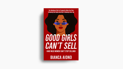 Book cover design - GOOD GIRLS CAN'T SELL {Non Fiction} amazon book book cover design branding cover cover design design ebook graphic design illustration kdp book cover typography ui