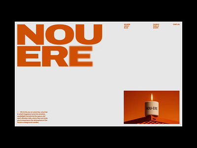 Nou-Ere | Candles Store 3d ai animation branding candles e commerce gradinet graphic design gray logo magazine minimalism motion graphics orange shop store studio