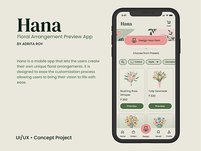 Hana: A floral arrangement preview app casestudy customisation design designer ecommerce figma flowersapp illustration mobile product design prototype ui ui design uidesign uiux uiuxcasestudy ux wireframes
