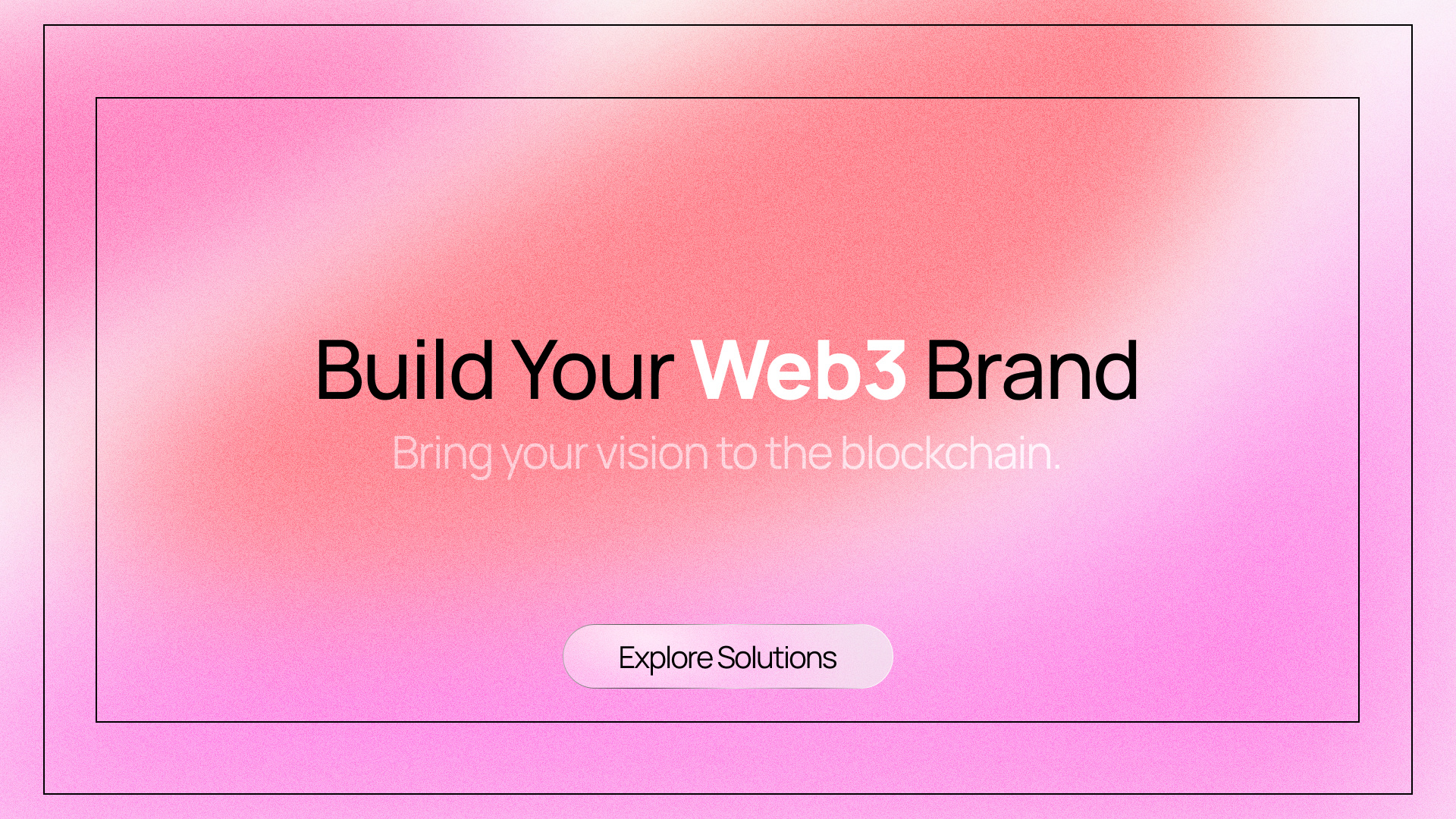 Build Your Web3 Brand - Website Hero Design banner design blockchain brand design graphic design hero design post social media web banner web hero web3 website banner website hero design