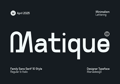 Matique Font aesthetic bold branding cintemporary classic family font font geometric headline high contrast lettering magazine modern organic poster sans serif typeface typography unique variable