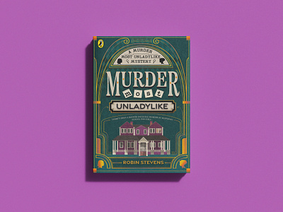 Murder Most Unladylike – Book Cover Design & Illustration adobeillustrator adobephotoshop artdeco bookcover bookcoverdesign coverdesign design graphicdesign illustration typography