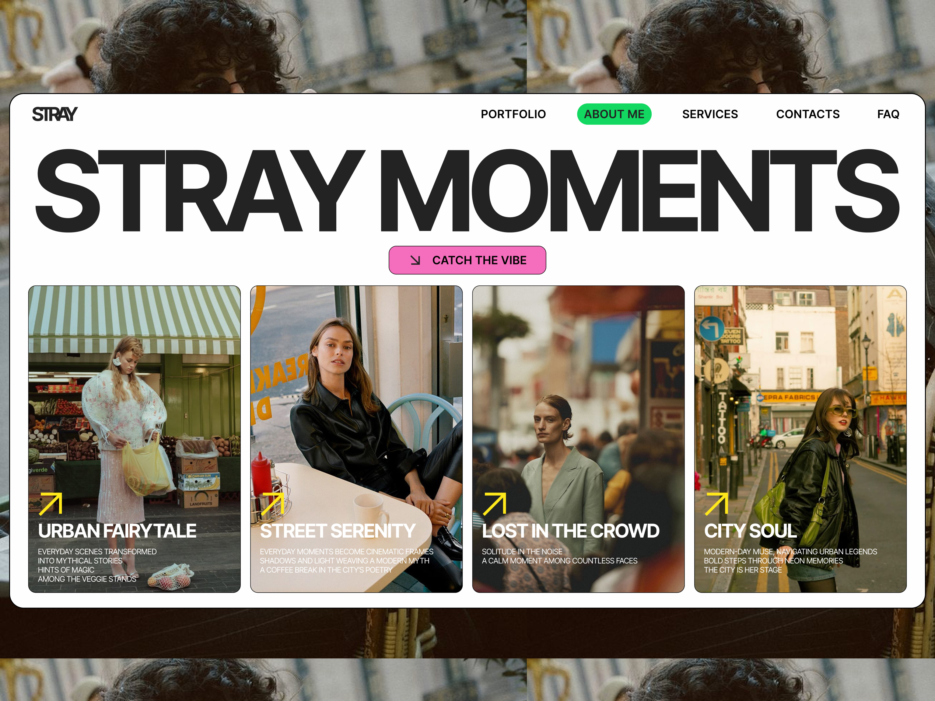 Stray Moments — Street Photography Portfolio branding cinematic photography colorfulldesign creative website fashion photography minimal design mobile first modern typography portfolio site treet photography ui uiux urban vibes visual storytelling webdesign