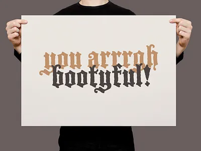 You Arrrrgh Bootyful! | Typographical Poster font graphic design graphics pirates poster serif simple text typography words