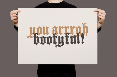 You Arrrrgh Bootyful! | Typographical Poster font graphic design graphics pirates poster serif simple text typography words