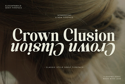 Crown Clusion Serif branding clasic serif classic typeface design display font display serif font fonts good font graphic design illustration italic italic font logo trending font typeface typography ui ux vector