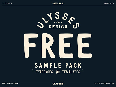 Free Sample Pack - Ulysses Design Co. branding display font font font designer font typography free free font free sample pack free templates graphic design hand drawn hand drawn font hand drawn typeface sample pack sans serif type type designer type specimen typeface typography