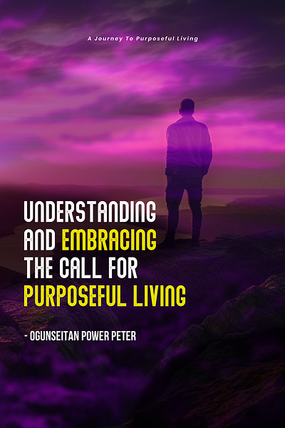 Christian eBook Design: Purposeful Living & Divine Calling bible inspired christian graphic design christianebook christianity divine calling ebook faith based design inspirational book purposeful living spiritual growth