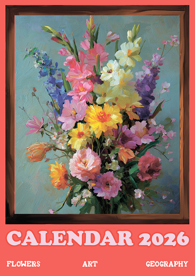 CALENDAR 2026 ai art calendar design flower geografic illustration impreassionism painting