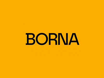 Minimal Power - BORNA Wordmark Identity branding concept clean branding custom wordmark design minimalism flat design font exploration graphic identity logo concept minimal design modern typeface simple branding strong identity studio branding stylish lettering text based logo typography typography poster visual identity wordmark logo