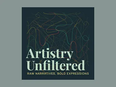 Podcast Cover - Artistry Unfiltered abstract art artist color colorful cover design drawing graphic design lines paint painting podcast podcast cover sketch