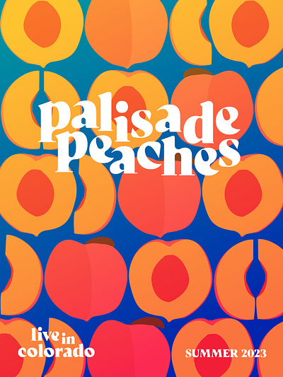 Fruit Posters : Palisade Peaches design event design graphic design illustration poster design typography