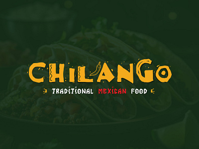 Chilango Traditional Mexican Food brand identity fast food food food logo graphic designer identity logo logo designer logo identity logo maker logos mexican food mockups packaging restaurant