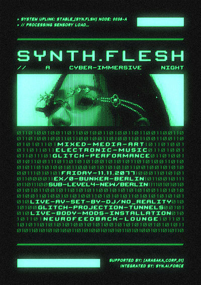 Synth.Flesh / A Cyber Themed Party Poster binary branding computer cyber cyberpunk design event event poster futuristic graphic design party party poster poster poster design punk terminal