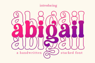 Abigail Stacked christmas font fun font groovy font heart font hippie font kids font love font retro font school font shirt design font teacher font valentine font valentines vintage font wavy font