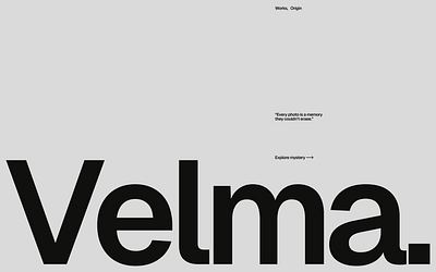 Velma – UI Exploration for Personal Photography Site artdirection blackandwhite cleanui minimalui monochromedesign typographiclayout visualidentity