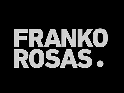 FRANKO ROSAS animation branding custom type franko rosas illustration logotype morphing rose typography wordmark