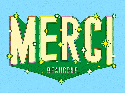 Merci Beaucoup! branding colour design illustration letter lettering stars type typography wip work