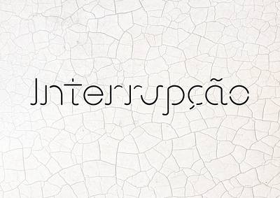 Interrupção TIPOGRAFIA adobe branding communication design design destaque fonte graphic design ilustrater image interrupção letras logo modern new palavra redondo sem serifa simples tipografia titulo