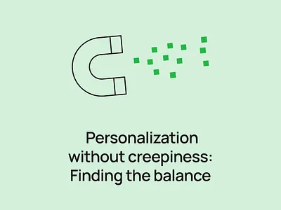 Personalization without creepiness: Finding balance email email builder email campaign email design email marketing email newsletter email templates email tips marketing marketing tips personalization