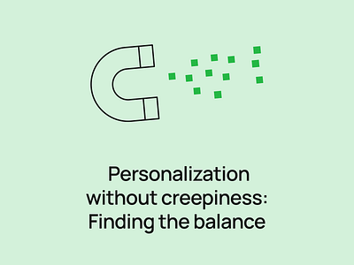 Personalization without creepiness: Finding balance email email builder email campaign email design email marketing email newsletter email templates email tips marketing marketing tips personalization