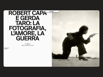 Photography, Love, War - Exhibition UI black and white bold typography clean color contrast creative creative design design exibition website illustration minimalist photojournalism robert capa typo typography ui user interface uxui war photography