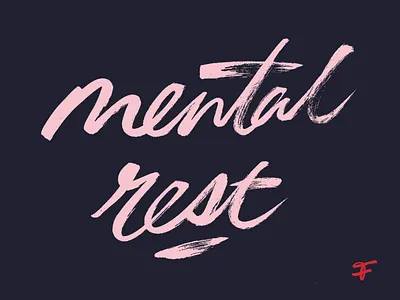mental rest _ calligraphy art artsy brush calligraphy custom flow inspiration japan lettering logo mental original signature texture type typography unique urban zen