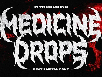 Medicine Drops Death Metal Font By Multype Studio branding deathmetalfont design font fonts hardcorefont illustration logo metalfont script font typedesign typeface
