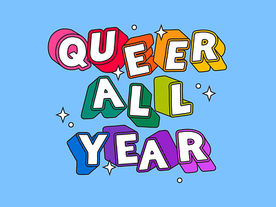Happy Pride Month - I'm Queer All Year! 2slgbtqia for the gays gay identity art lesbian lgbt art lgbtqia pride design pride month pride postcard proud queer queer all year queer designer rainbow lettering rainbow typography say gay typography