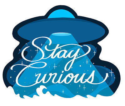 "Stay Curious" Flying Saucer Sticker calligraphy graphic design illustration procreate stickers