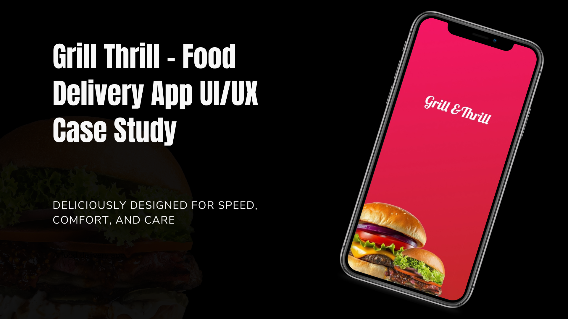 Grill Thrill - Food Delivery App Case Study appdesign appui figma foodapp graphic design modernui ui uiuxdesign ux