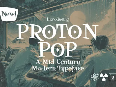 Proton Pop - Mid Century Modern Font cool display font